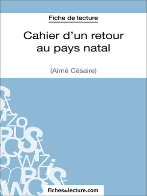 cover image of Cahier d'un retour au pays natal d'Aimé Césaire (Fiche de lecture)